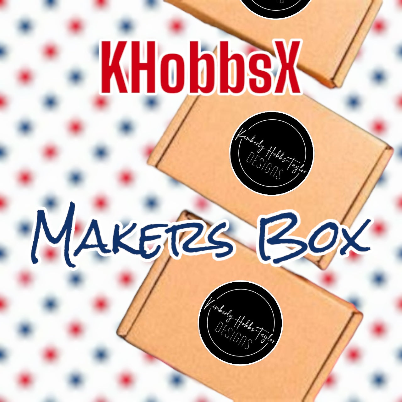April 2025 KHobbsX Makers Box