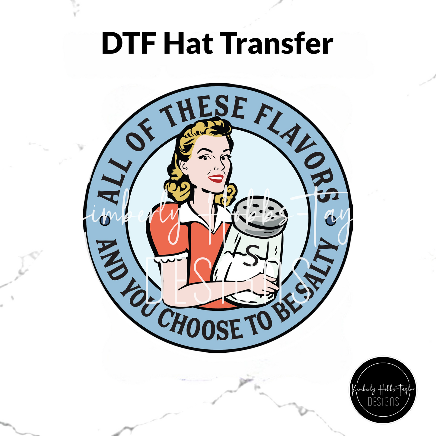 DTF Hat Transfer - All These Flavors