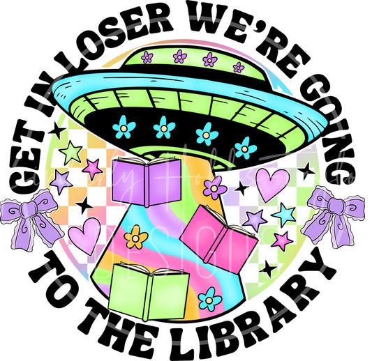 Get In Loser - Bookish UFO decal
