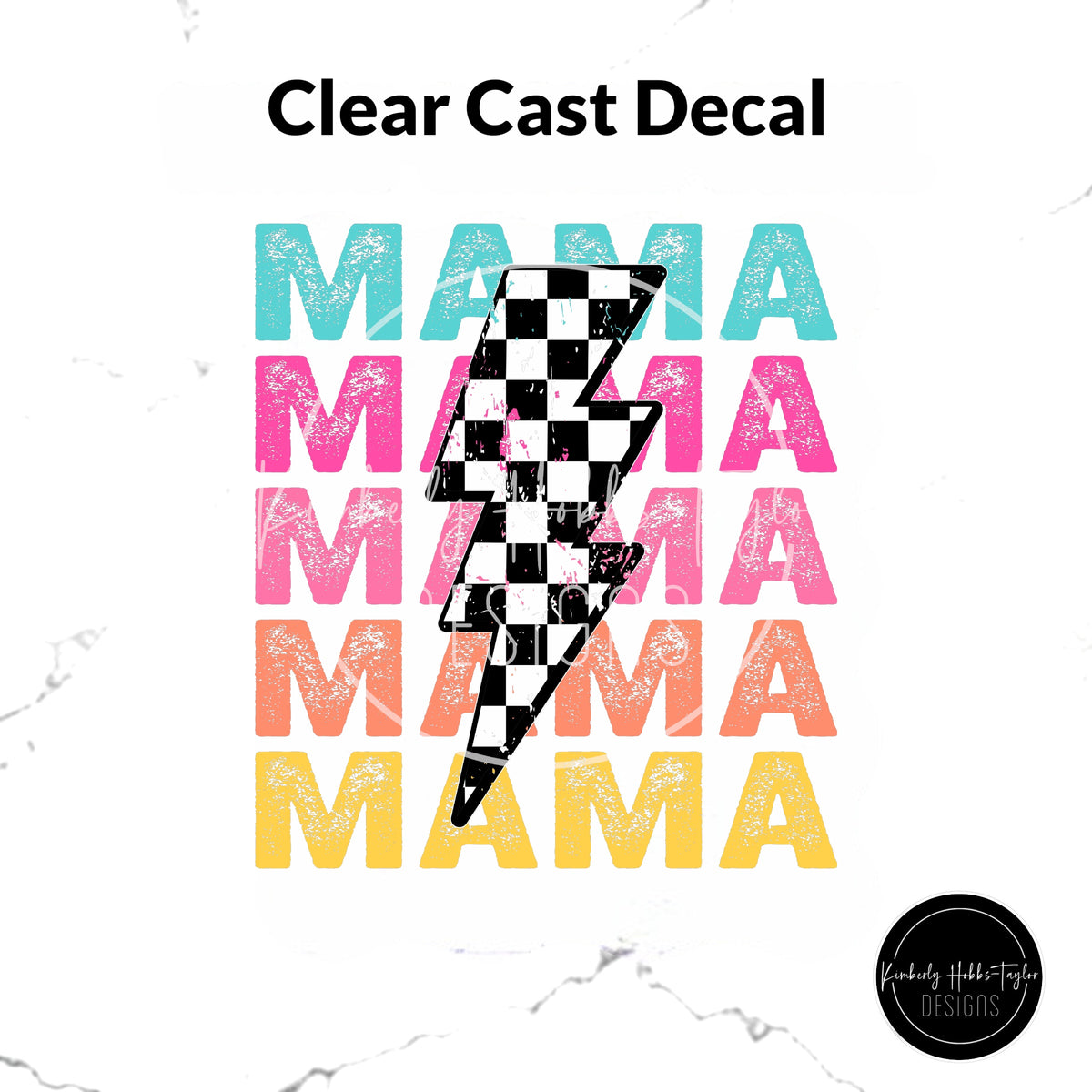 Clear Cast Decal - Mama Stacked