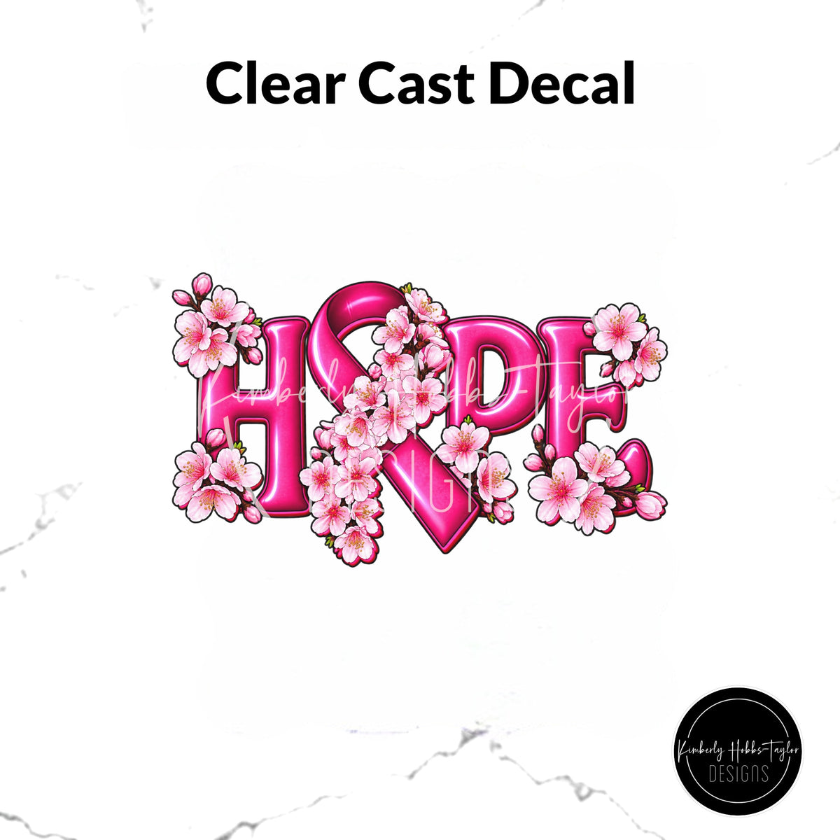 Clear Cast Decal - Pink Hope Cancer