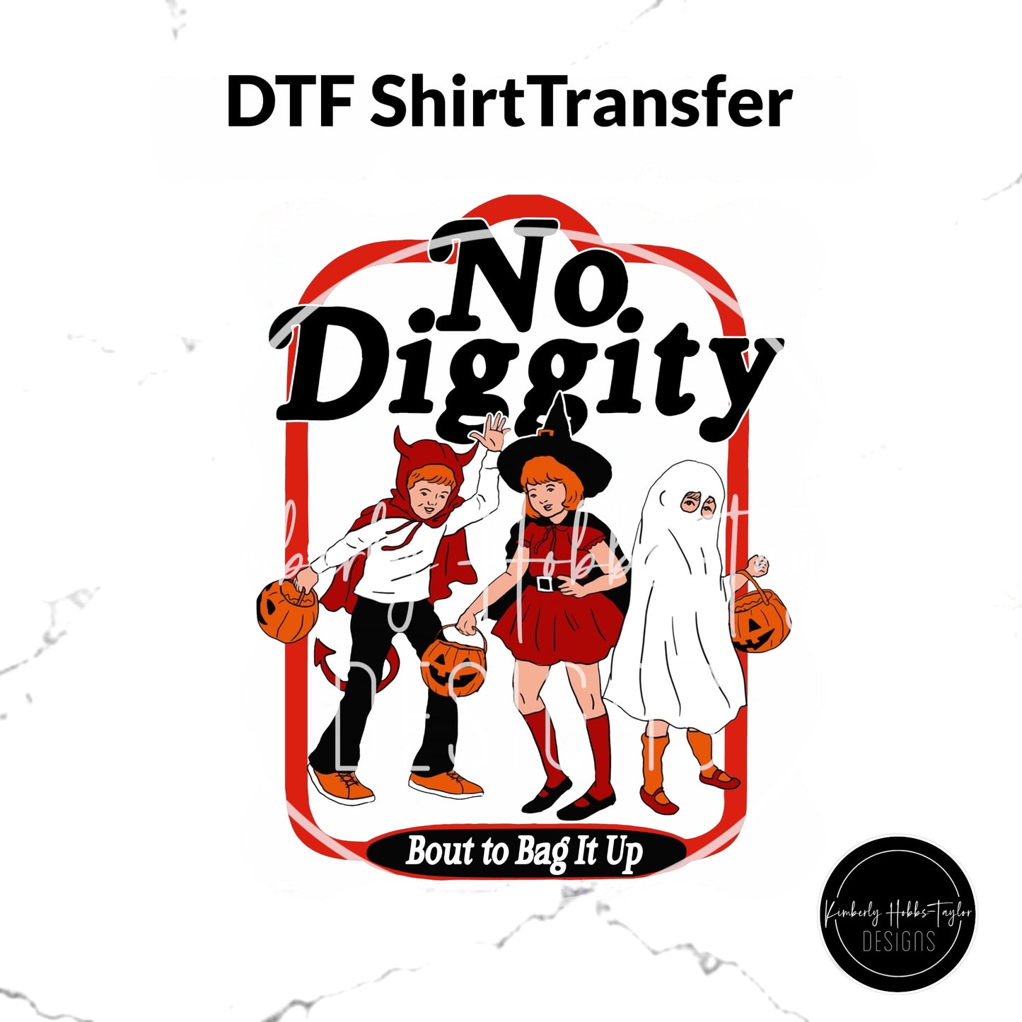 DTF Shirt Transfer - No Diggity