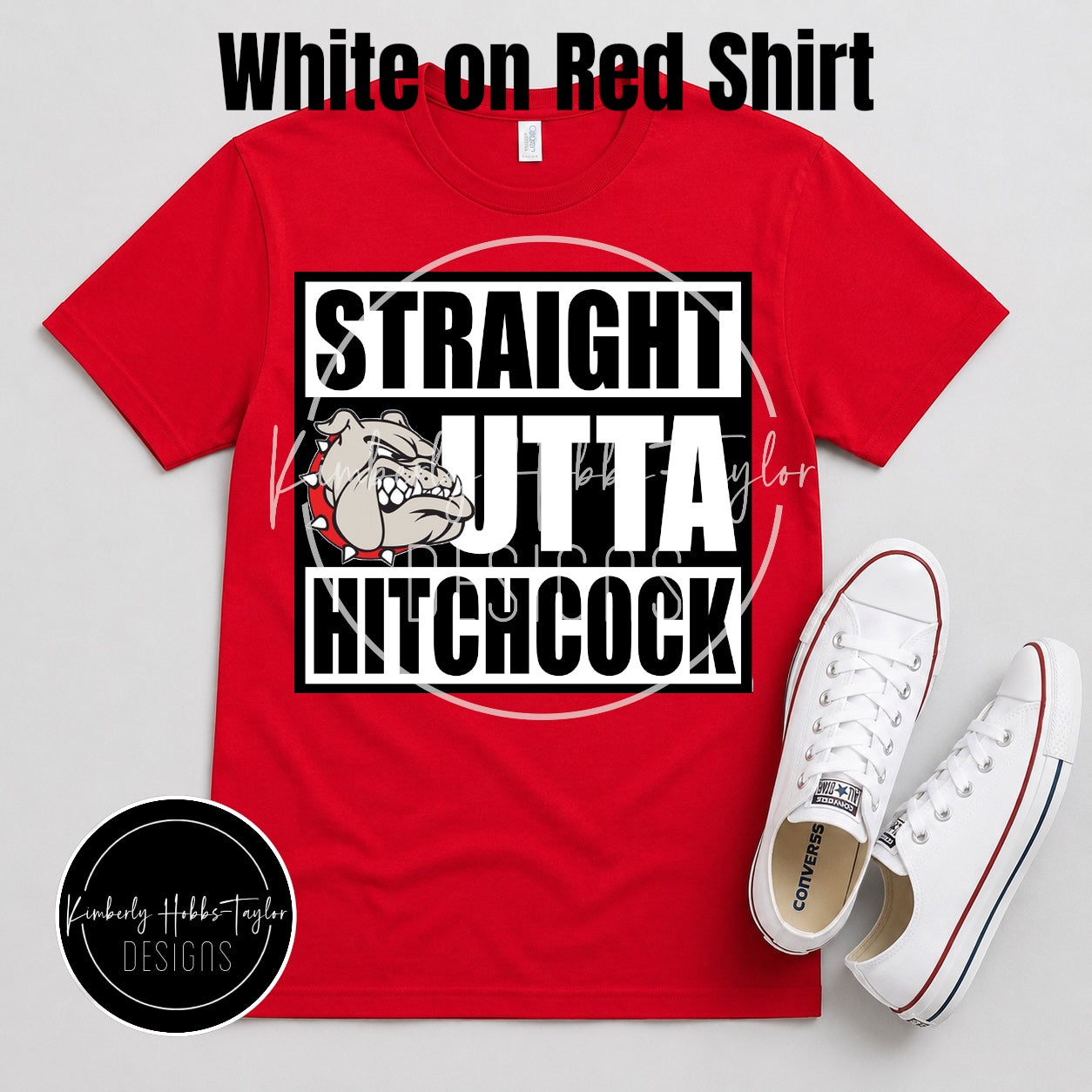 Finished Shirt - Hitchcock Bulldogs - Straight Outta Hitchcock