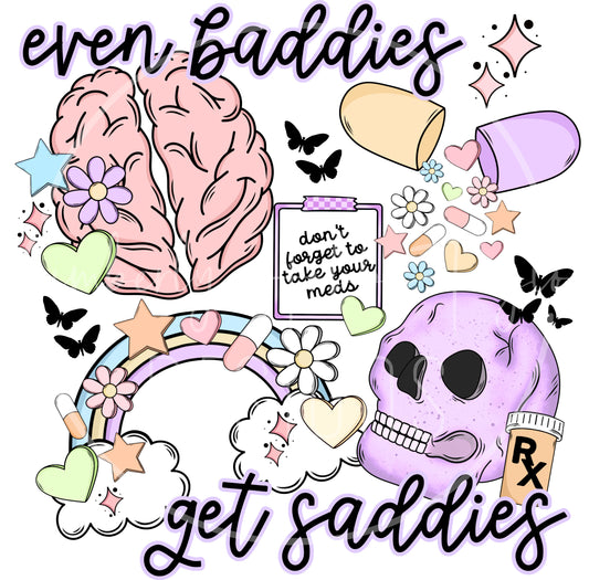 Even Baddies Get Saddies decal
