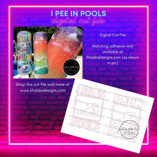 I Pee In Pools - Digital SVG Only
