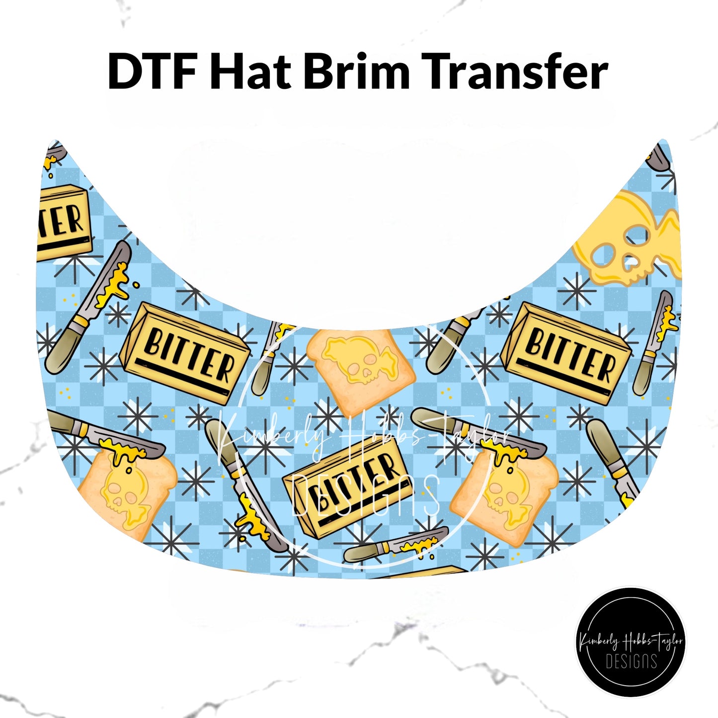 DTF Hat Brim Transfer - Still Bitter Butter