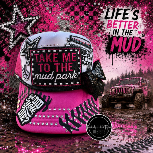 Take Me to the Mud Park Trucker Hat