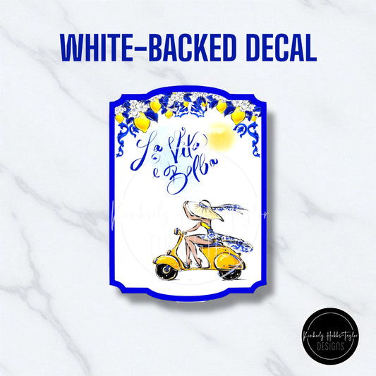 La Vita e Bella - decal