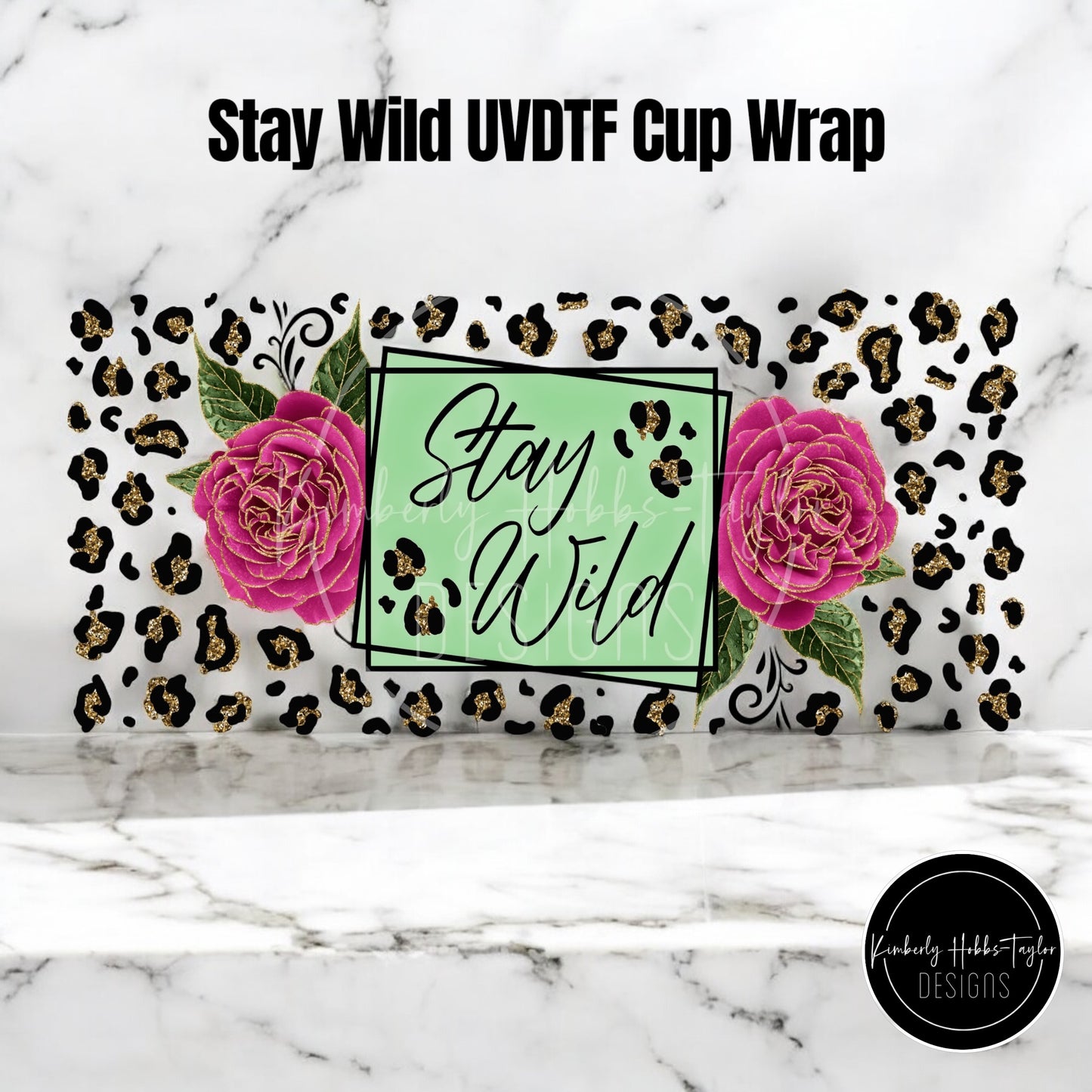 UVDTF Wrap - Stay Wild