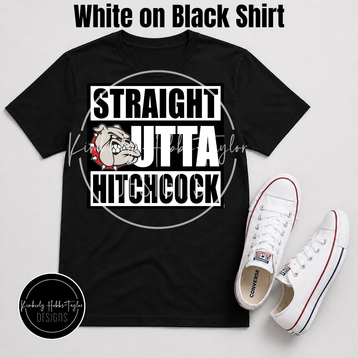 Finished Shirt - Hitchcock Bulldogs - Straight Outta Hitchcock