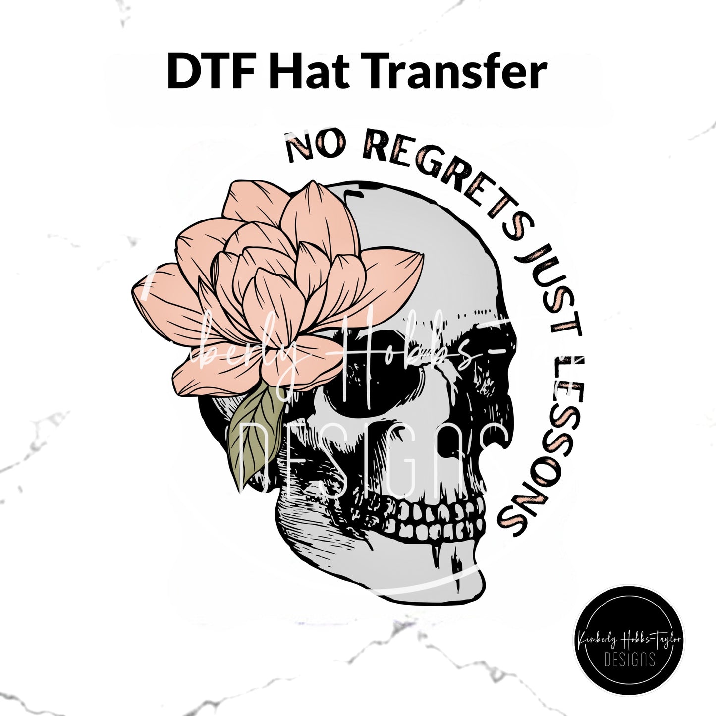 DTF Hat Transfer - No Regrets Just Lessons