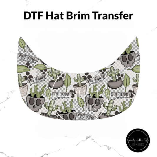 DTF Hat Brim Transfer - Not Today Succa