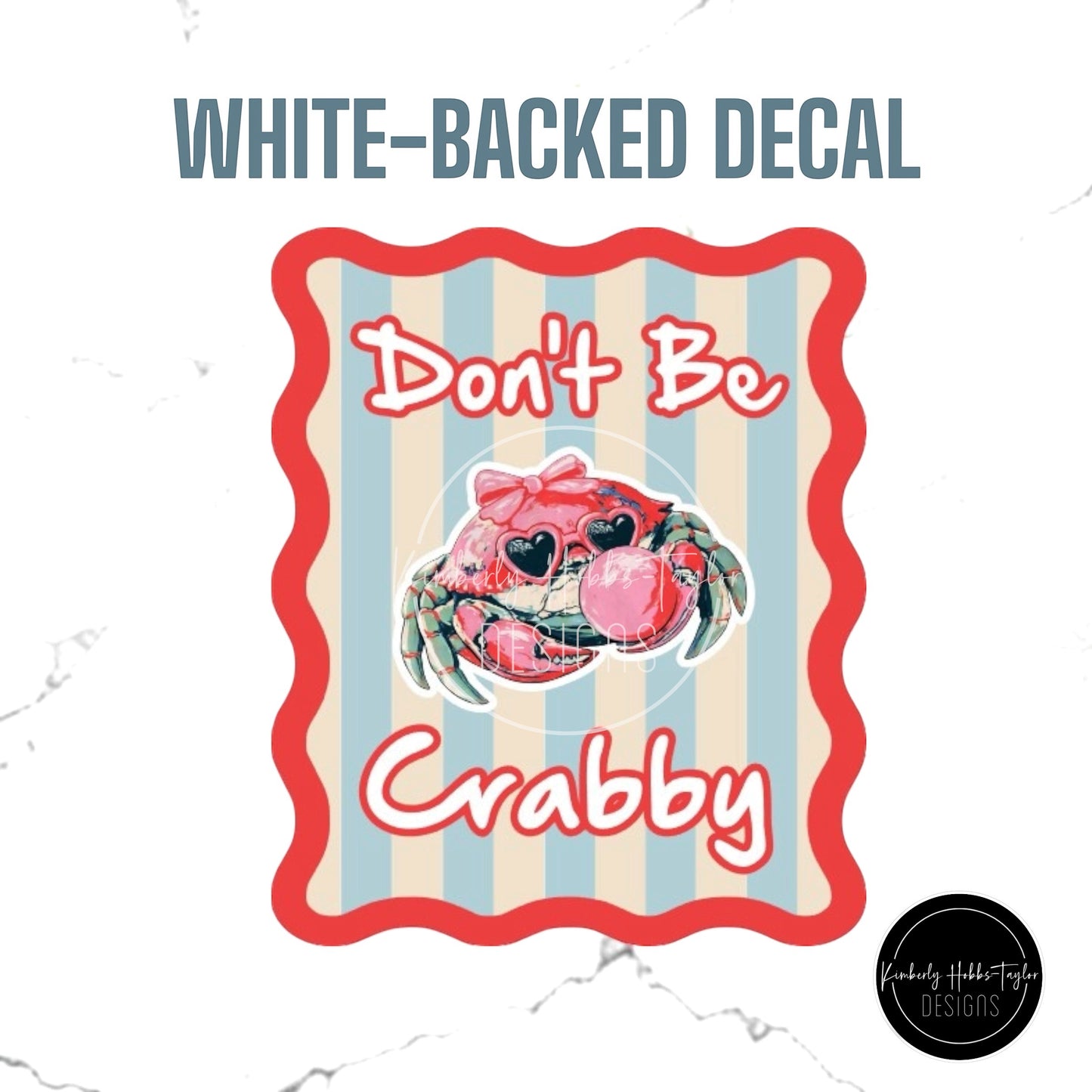 White-Backed Decal - Feeling Crabby