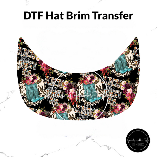 DTF Hat Brim Transfer - Kick The Dust Up