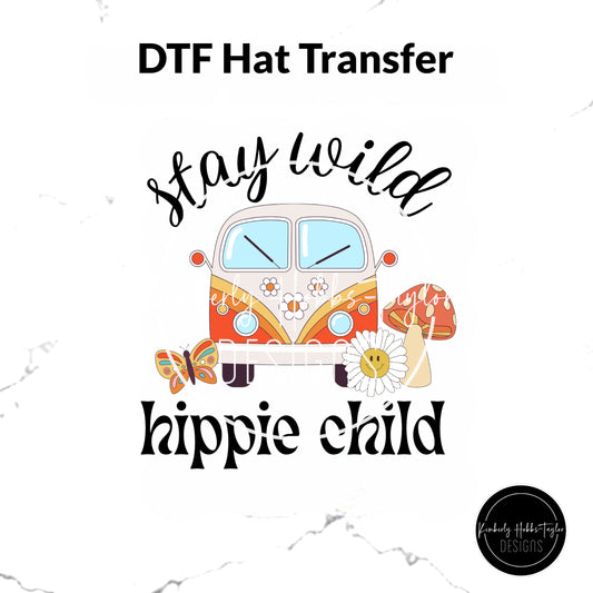 DTF Hat Transfer - Stay Wild Hippie