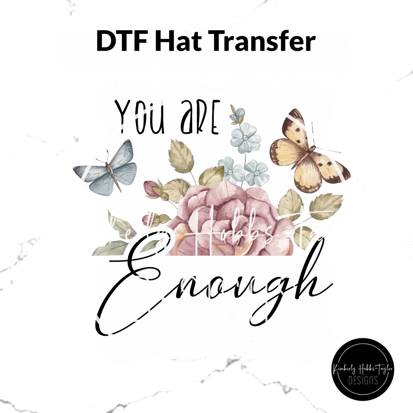 DTF Hat Transfer - You Are Enough