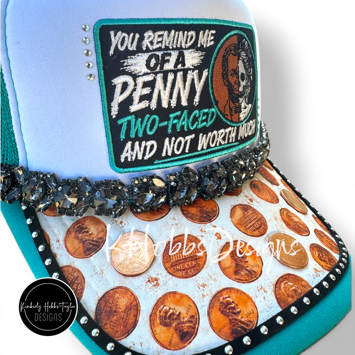 You Remind Me of a Penny - Trucker Hat
