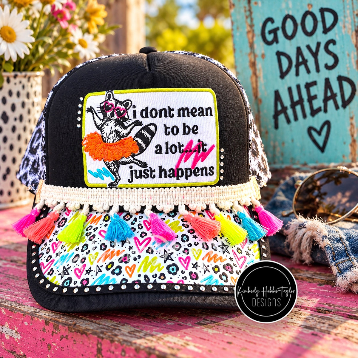 Don’t Mean To Be A Lot - Trucker Hat