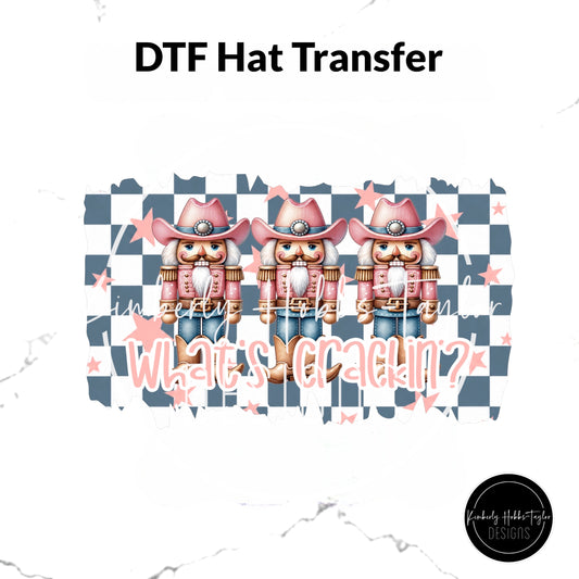 DTF Hat Transfer - What’s Crackin Nutcracker Cowboy