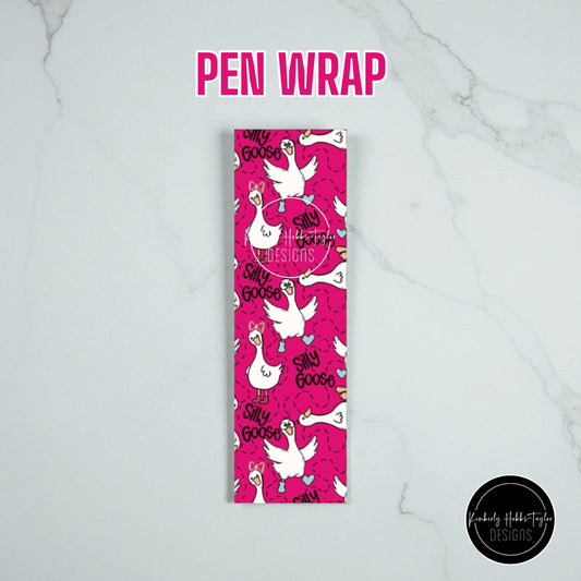PEN WRAP - Silly Goose