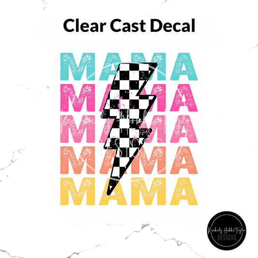 Clear Cast Decal - Mama Stacked