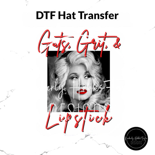 DTF Hat Transfer - Guts Grit and Lipstick