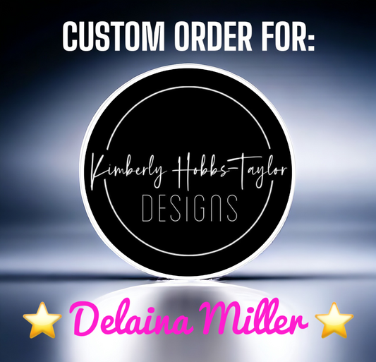 Custom Order for Delaina Miller - 32 Plump