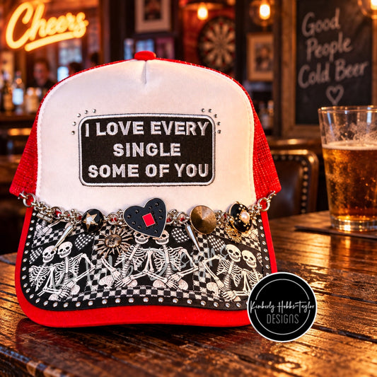 I Love Every Single Some Of You Red - Trucker Hat
