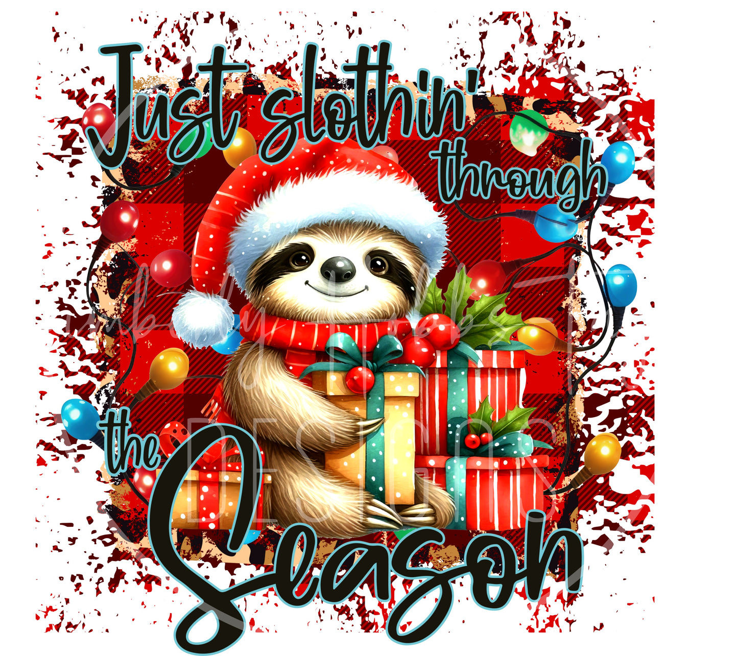 Slothin Through The Season - Sloth decal