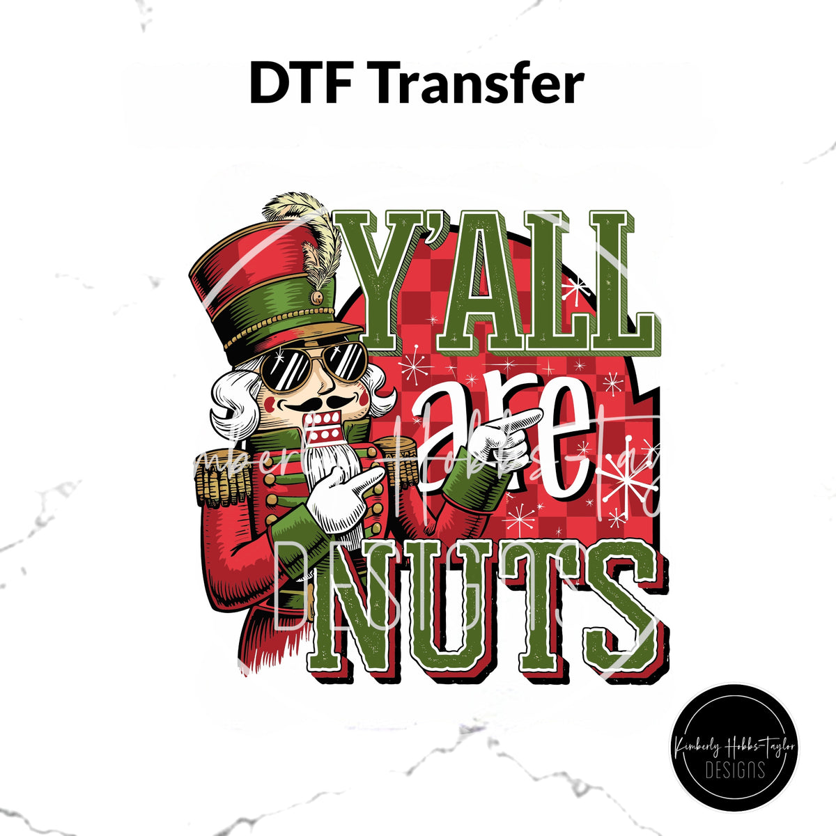 DTF Transfer - Y’all Are Nuts