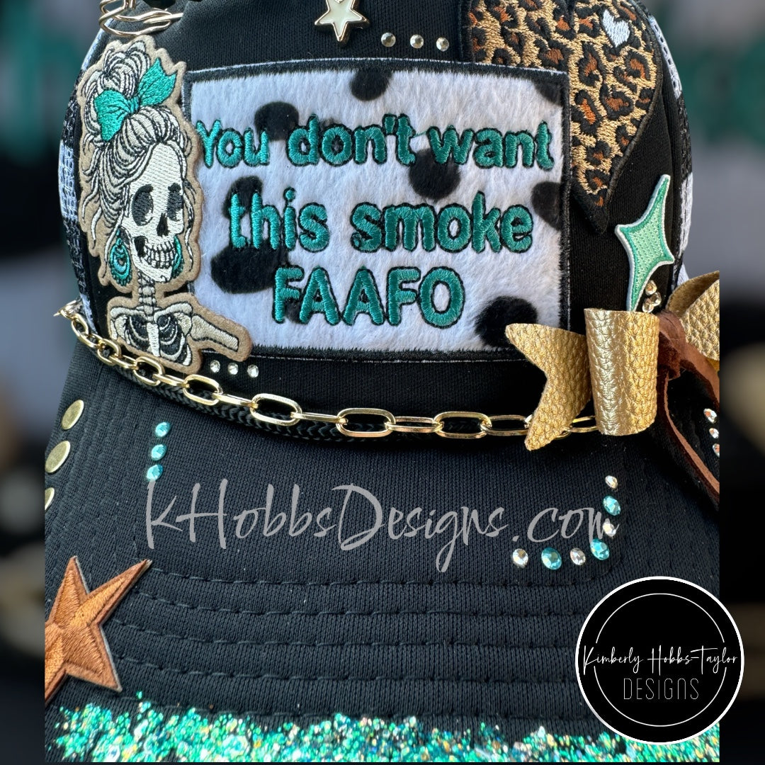 Don’t Want This Smoke Trucker Hat - OOAK