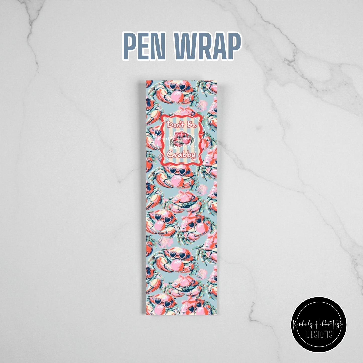 PEN WRAP - Feeling Crabby