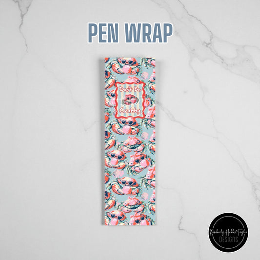 PEN WRAP - Feeling Crabby