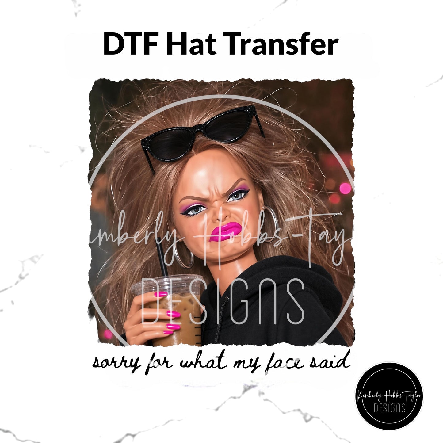 DTF Hat Transfer - Sorry For What My Face Said