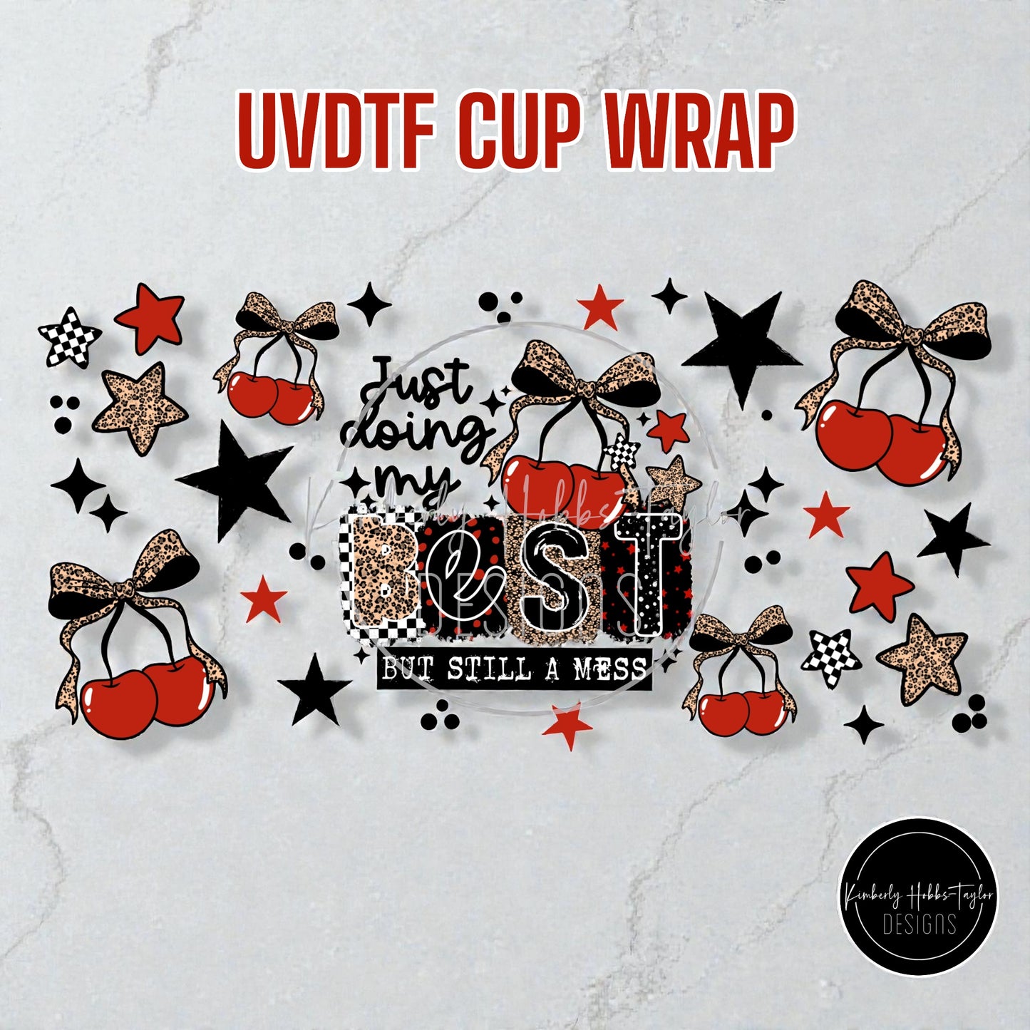 UVDTF Cup Wrap - Doing My Best
