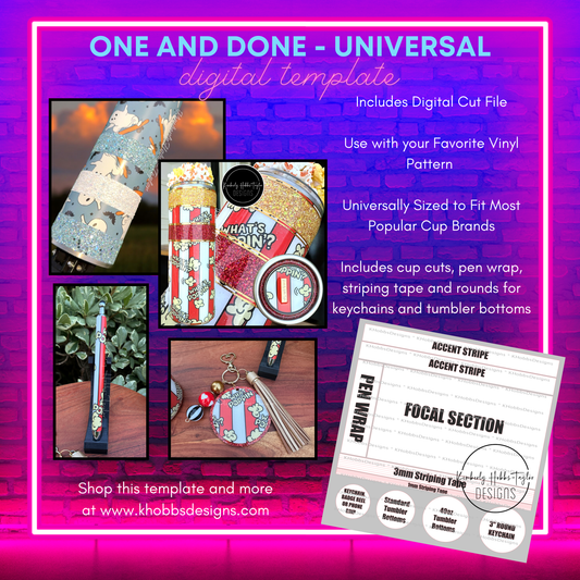 One and Done - Universal Cup Cuts - Digital Cut File Only