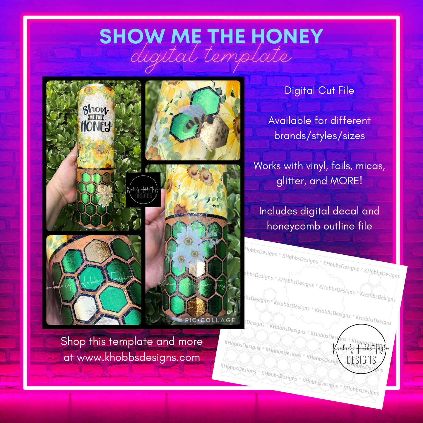 Show Me The Honey Template for Craft Haven 20oz Skinny Straight - Digital Cut File Only