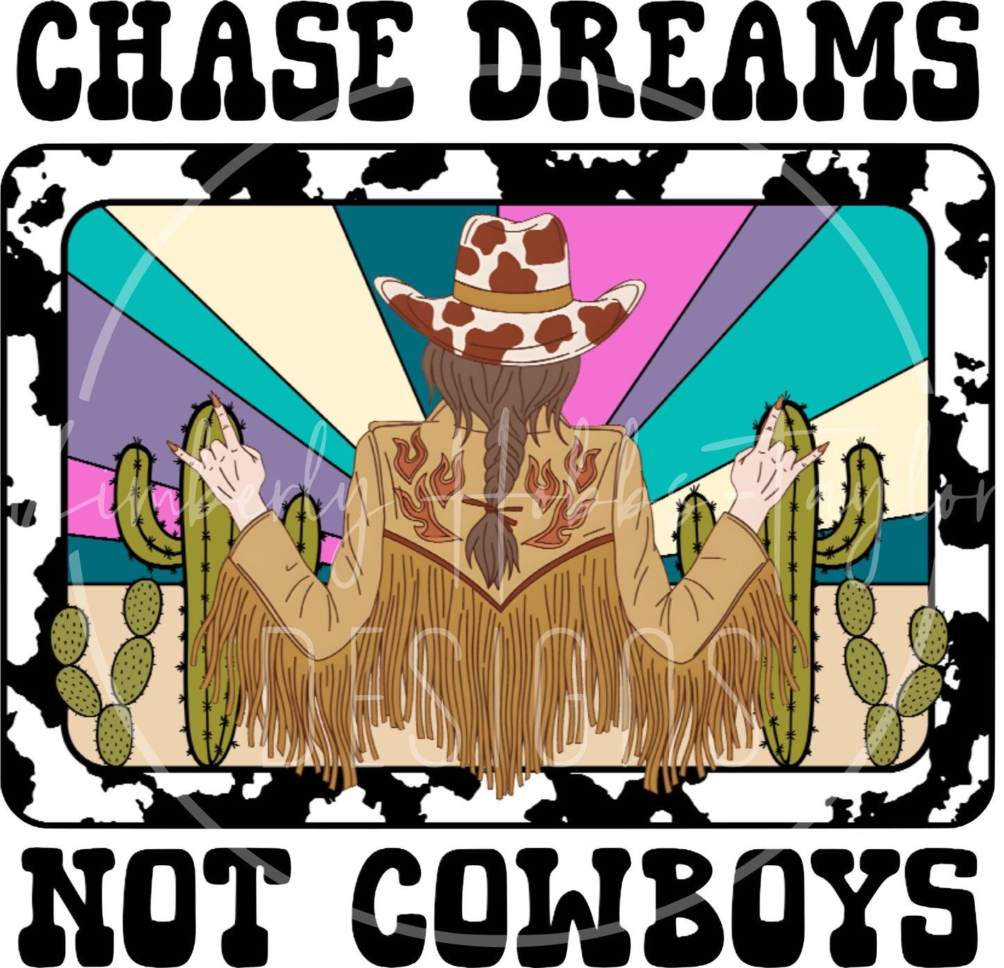 Chase Dreams Not Cowboys decal