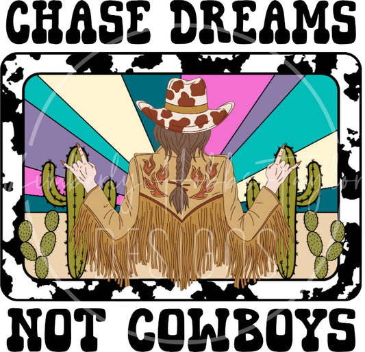 Chase Dreams Not Cowboys decal