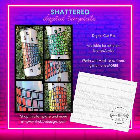 Shattered Template for Craft Haven 30oz Skinny Straight - Digital Cut File Only